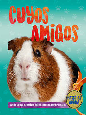 cover image of Cuyos amigos (Guinea Pig Pals)